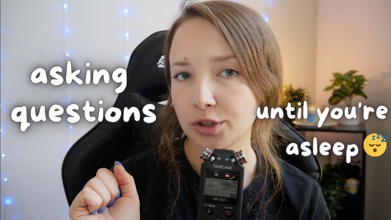 Asmr: Asking You Simple Questions Until You Fall Asleep💤 (tascam)