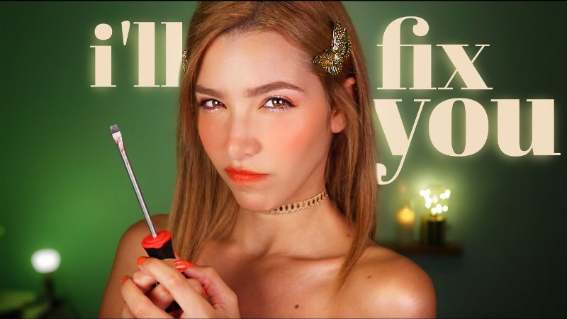Asmr I Need To Fix You! Everything Is Wrong!