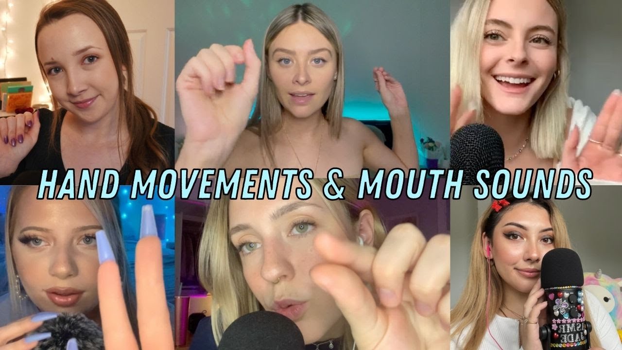 Asmr ~ The Best Hand Movements & Mouth Sounds (collab)
