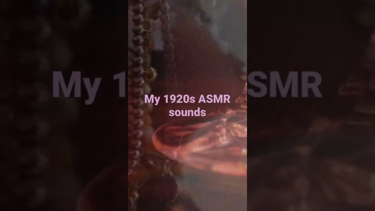 image 0 My 1920s Roleplay Asmr Sounds From Https://youtu.be/qnm4a5-iteg